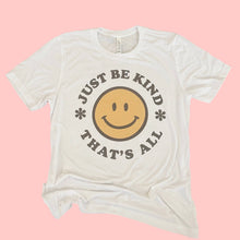 Load image into Gallery viewer, Kindness Tee Be Kind Smiley Face Happy Face Positivity
